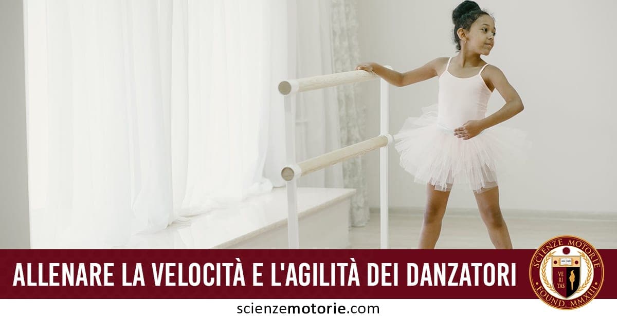 Come Allenare la Velocità e l’Agilità dei Danzatori