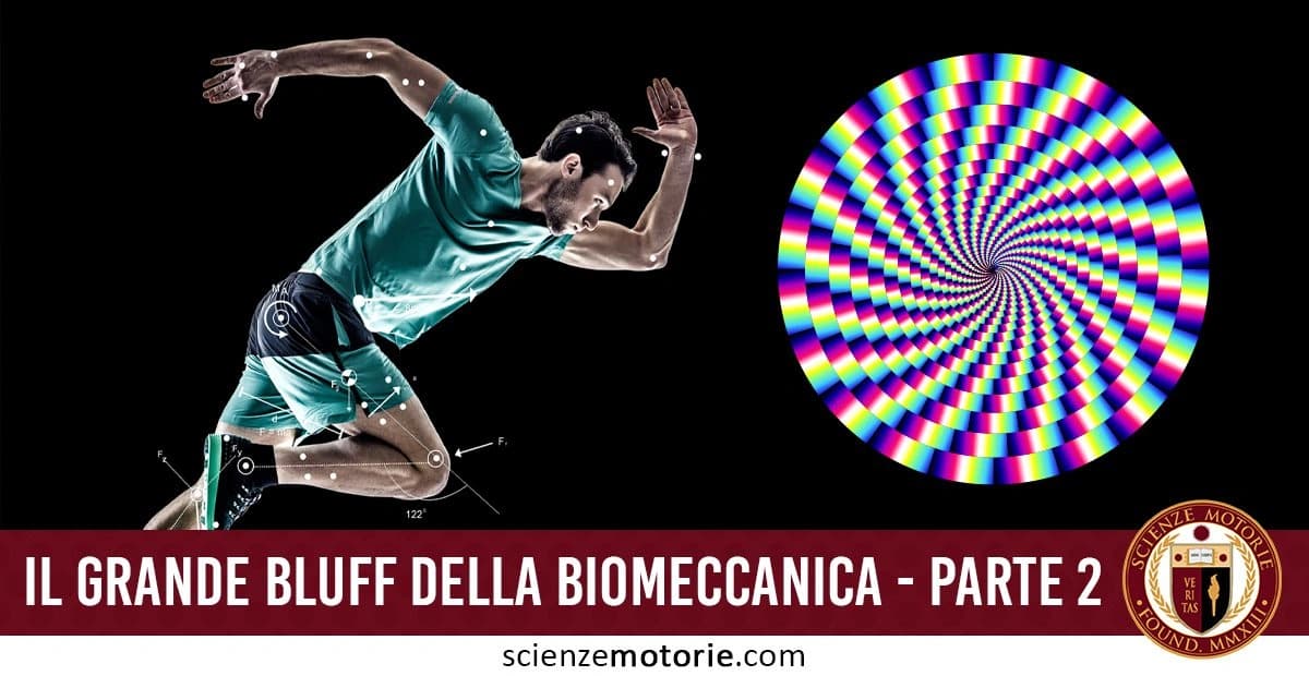 Uomo in posizione di partenza pronto a correre, con abbigliamento sportivo, accanto a un motivo a spirale colorato su sfondo nero. l'immagine è accompagnata dalla scritta "Il grande bluff della Biomeccanica – Parte 2" e dal logo di ScienzeMotorie.com