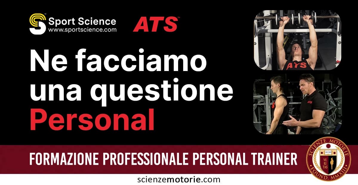 Annuncio per la formazione professionale di personal trainer, con il testo "Ne facciamo una questione Personal" e Formazione Professionale Personal Trainer". Due immagini di persone che si allenano in palestra con la maglia con il logo di Istituto ATS e i loghi di SportScience e Istituto ATS in alto, con l'emblema di ScienzeMotorie.com in basso