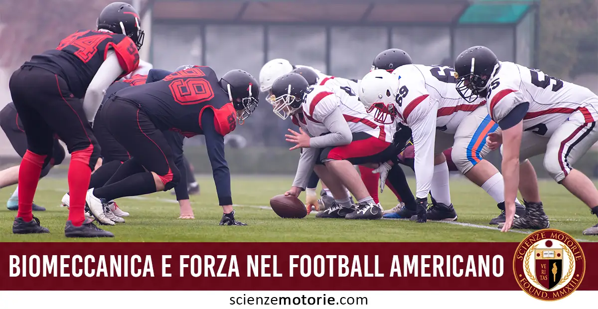 Integrazione tra biomeccanica e sviluppo della forza per l’ottimizzazione della performance nel football americano