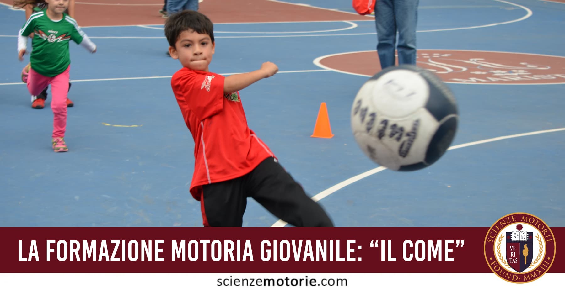 La Formazione Motoria Giovanile: “il come”