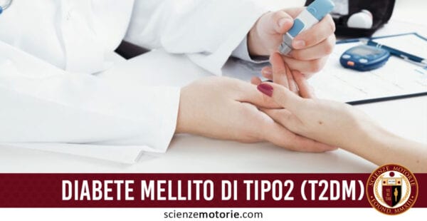 L’esercizio fisico e il diabete mellito di tipo2 (T2DM)