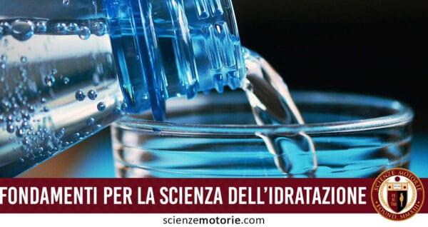 Fondamenti per la Scienza dell’Idratazione