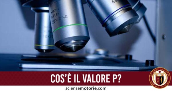 Cos’è il Valore P?