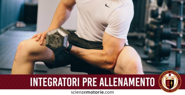 Integratori Pre Allenamento