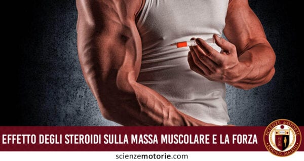 Effetto degli Steroidi sulla Massa Muscolare e la Forza