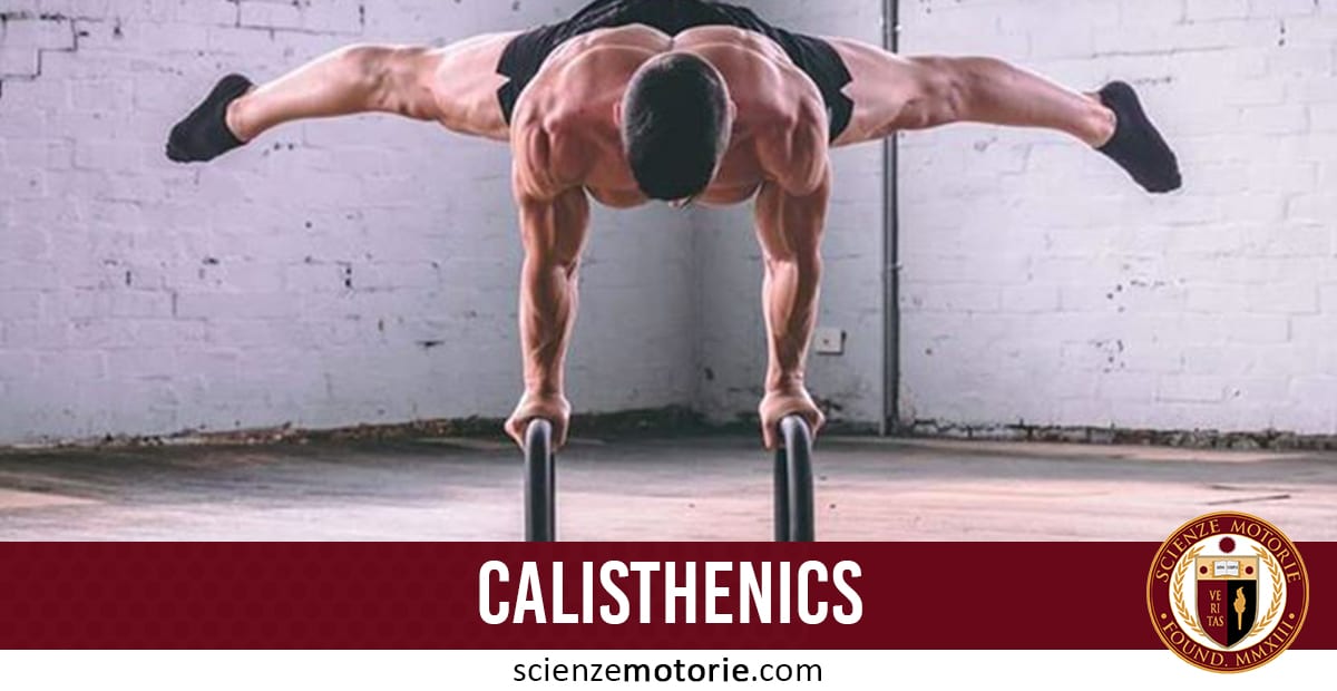 Calisthenics Cos è E Quali Sono I Benefici Scienze Motorie