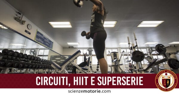 Circuiti, HIIT e Superserie