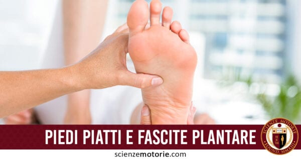 piedi piatti e fascite plantare