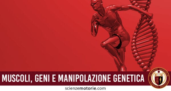 muscoli geni manipolazione genetica