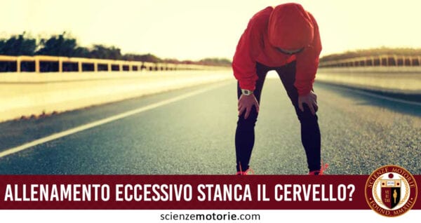 allenamento stanca cervello