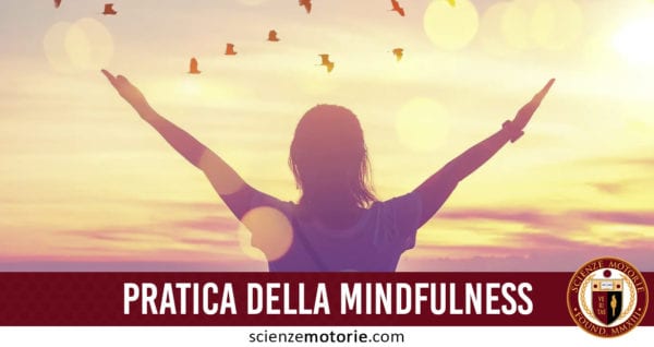 la pratica della mindfulness