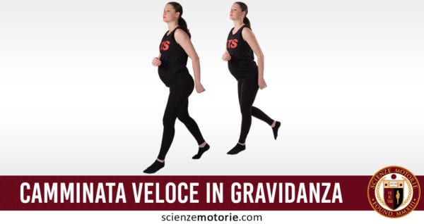 Camminare veloce in gravidanza