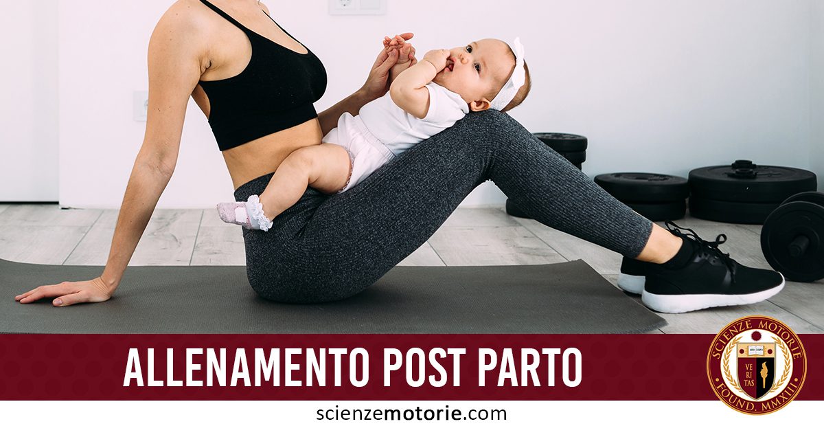 Allenamento post parto > Scienze Motorie