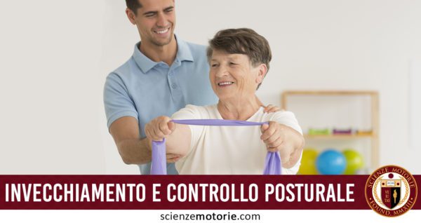 invecchiamento controllo posturale