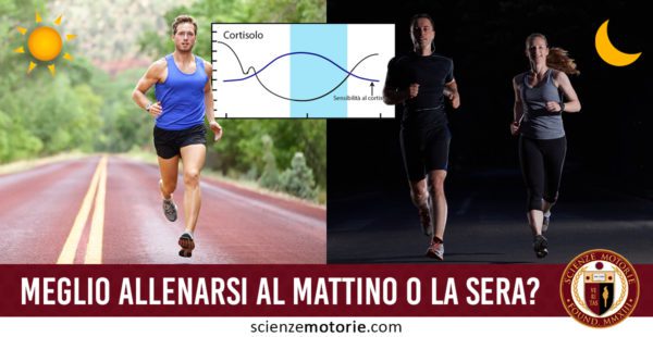 meglio allenarsi al mattino o la sera